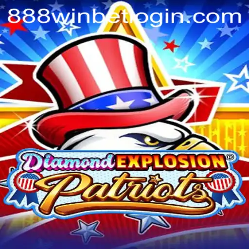 Exploring the Exciting World of DiamondExplosionPatriots with 888 Win Bet